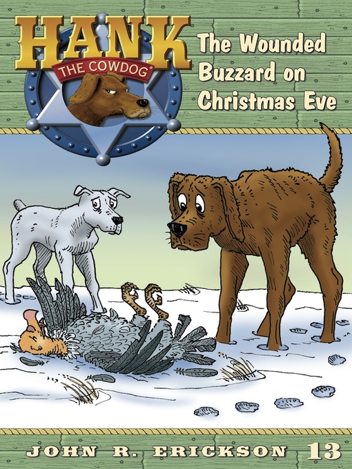 Title details for The Wounded Buzzard on Christmas Eve by John R. Erickson - Available